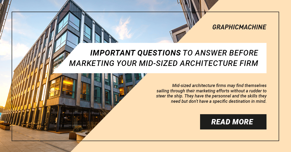 Key Marketing Questions For Mid Sized Architecture Firms