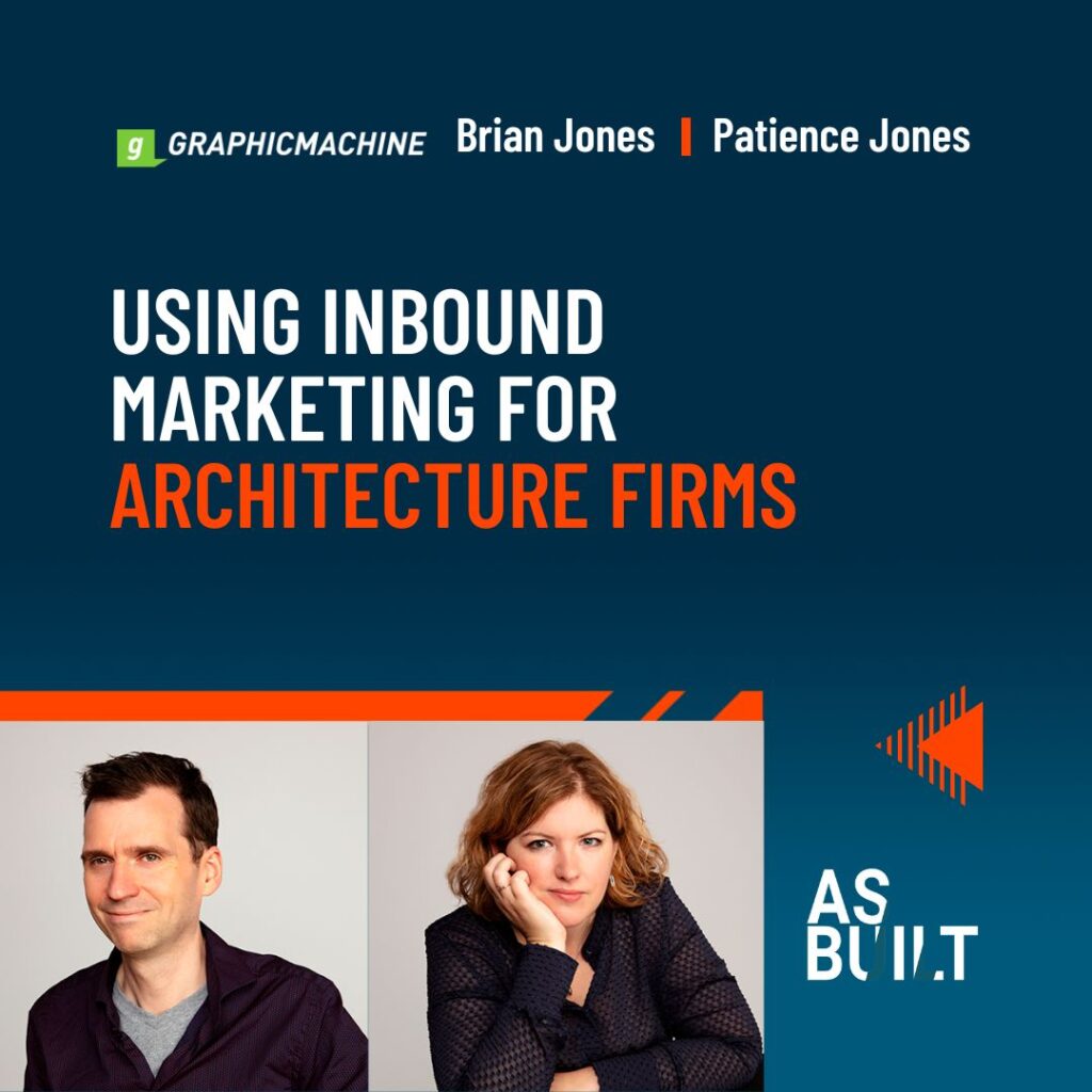 As Built Podcast Episode 5: Using Inbound Marketing for Architecture Firms