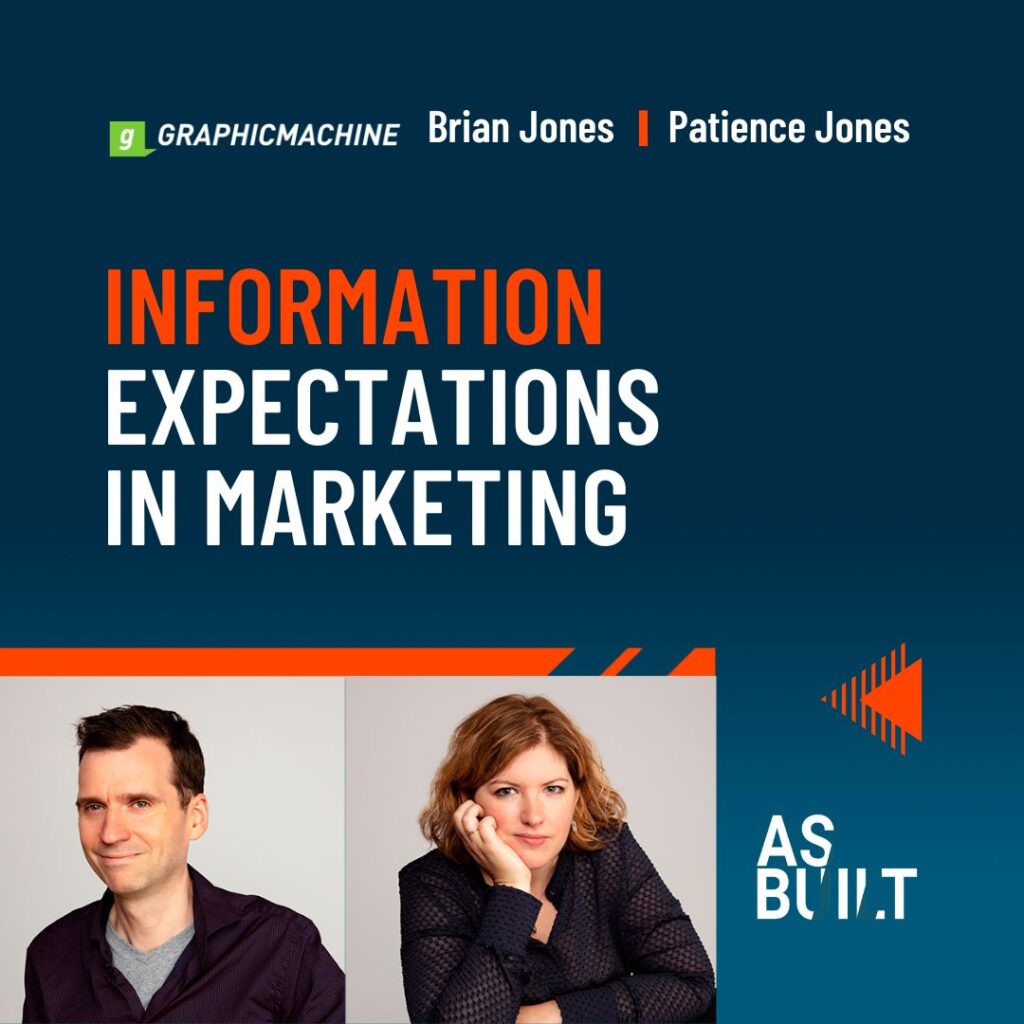 As Built Podcast Episode 16: Information Expectations in Marketing.