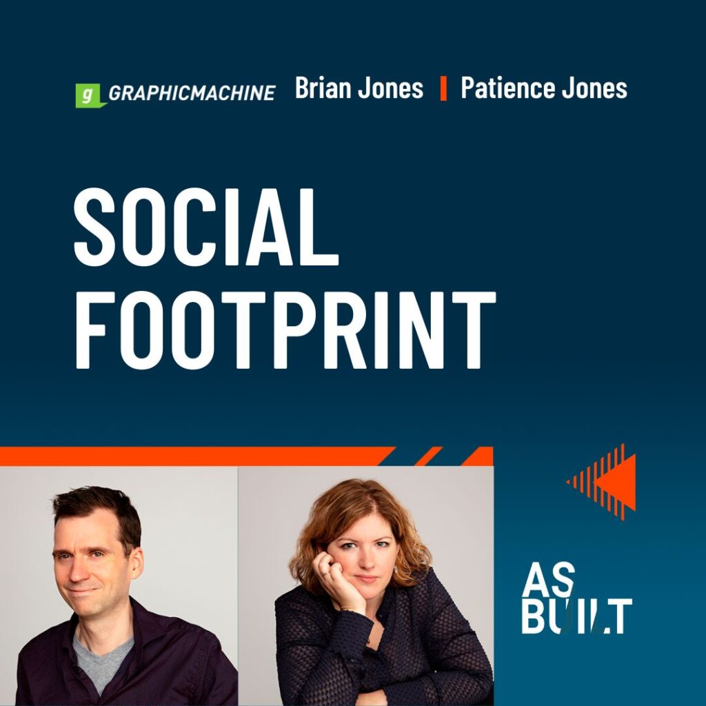As Built episode 14: The Social Footprint.