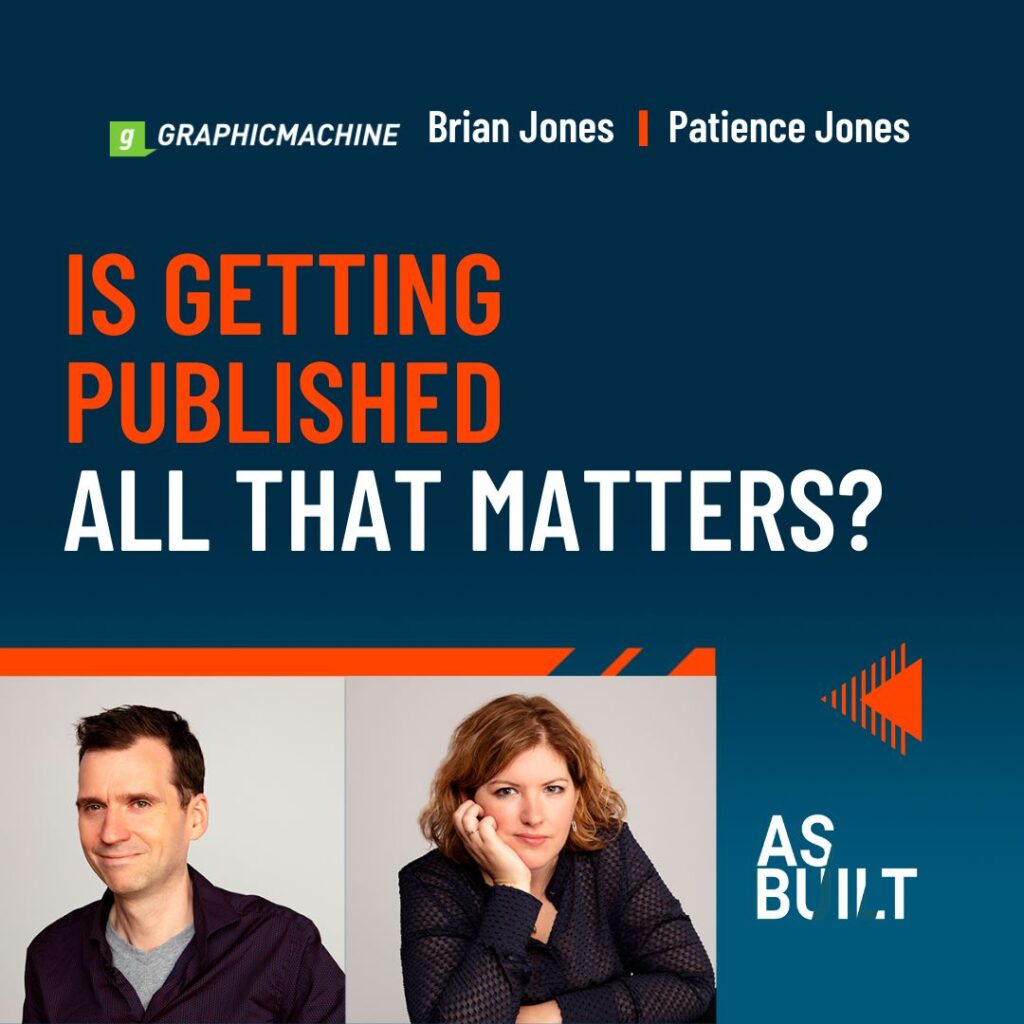 As Built Episode 23: Is Getting Published All That Matters?