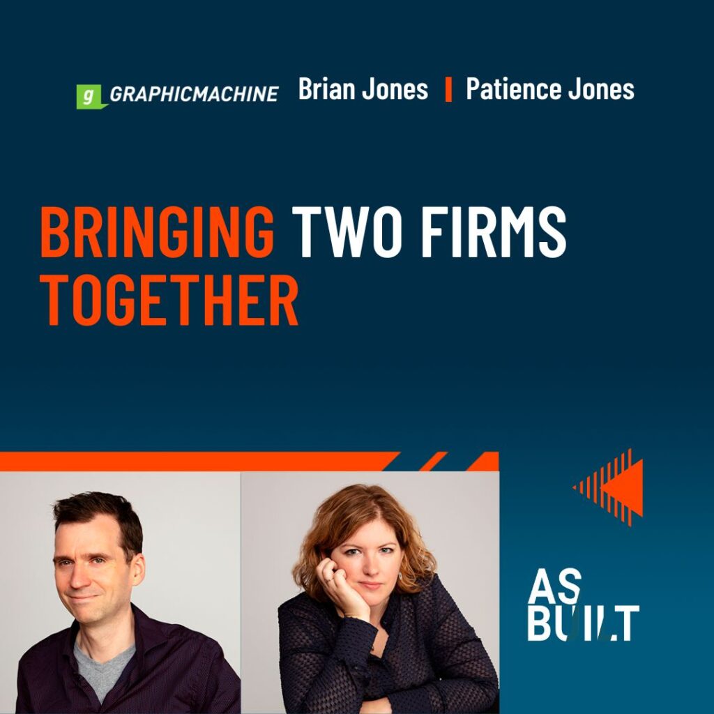 Bringing Two Firms Together - As Built Ep 35.