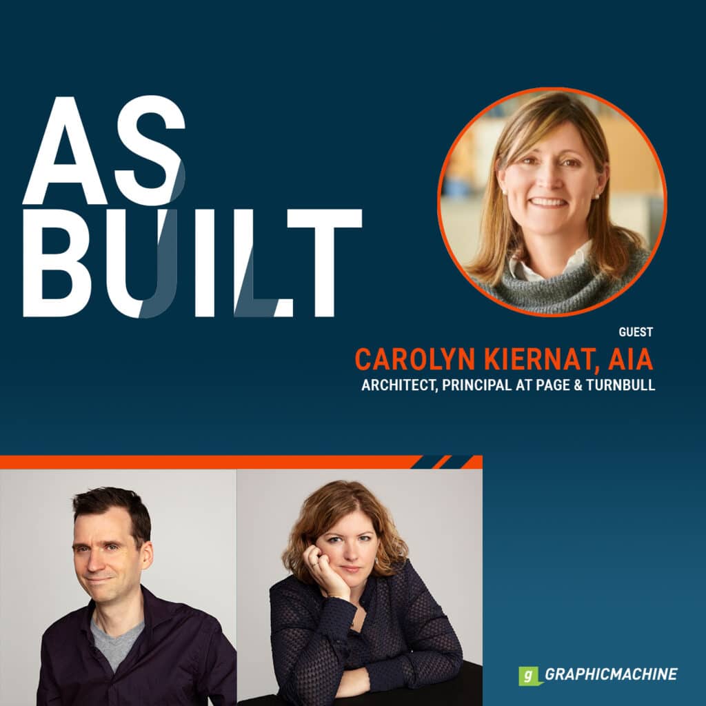 As Built Interview with Carolyn Kiernat, AIA.