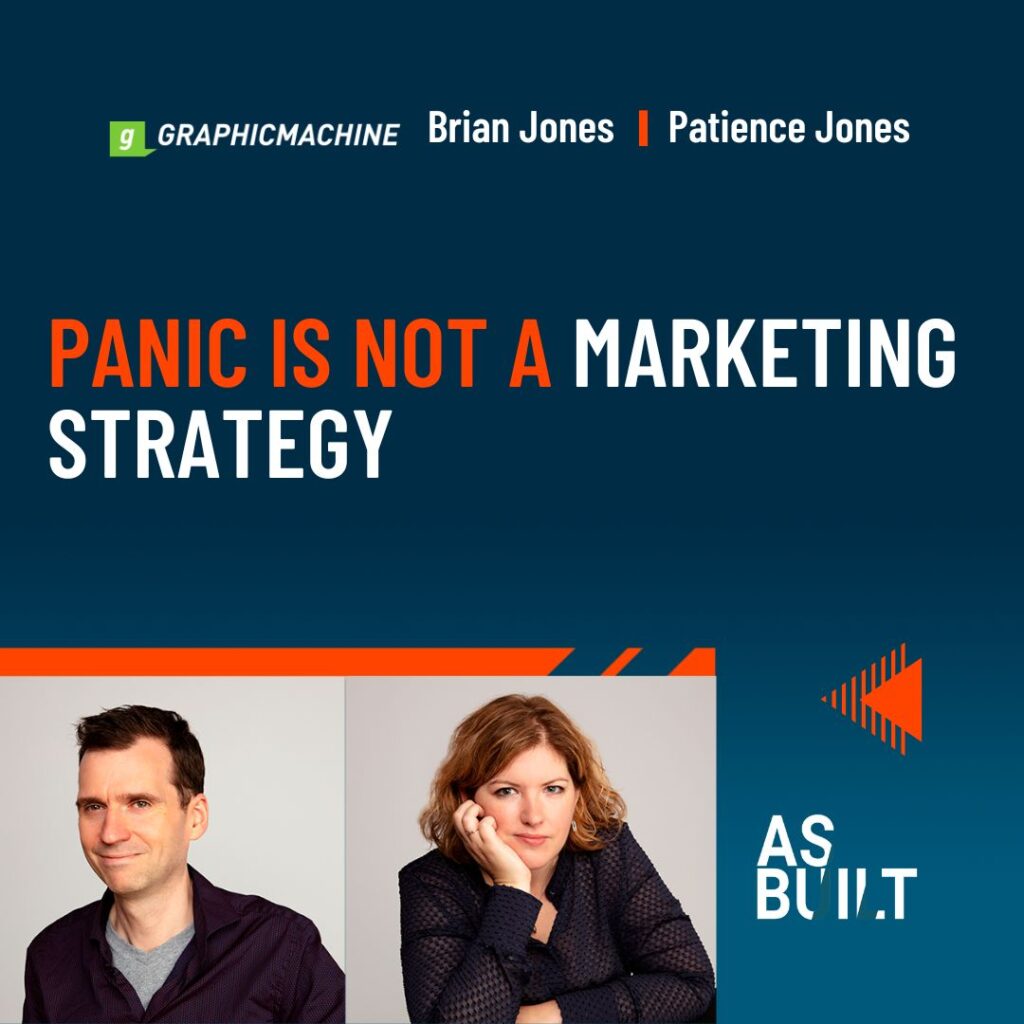 Panic is not a Marketing Strategy | As Built Podcast Ep. 73.